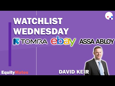 Watchlist Wednesday | Tomra (TMRAY), Assa Abloy (Assa-B) & EBay (EBAY) | w/ David Keir