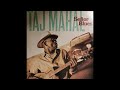 Taj Mahal -  Sophisticated Mama