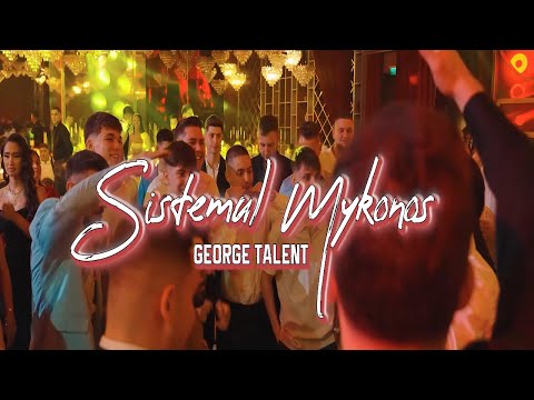 GEORGE TALENT❎SISTEMUL MYKONOS 2025❎SISTEMUL MYKONOS❎