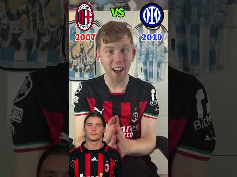 AC Milan 2007 vs Inter Milan 2010 Combined XI 🧐 