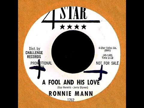 Ronnie Mann - A FOOL AND HIS LOVE (Gold Star Studios)  (1964)