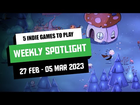 5 Indie Games to Play this Week: 27 February - 3 March 2023