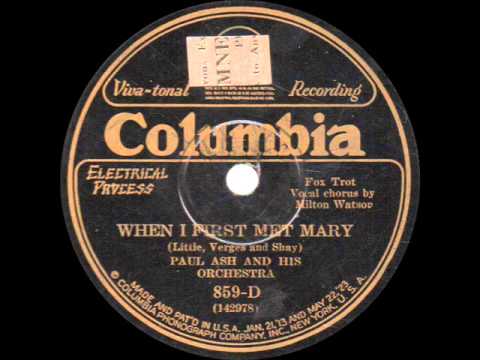 Paul Ash and his Orchestra - When I First Met Mary - 1926