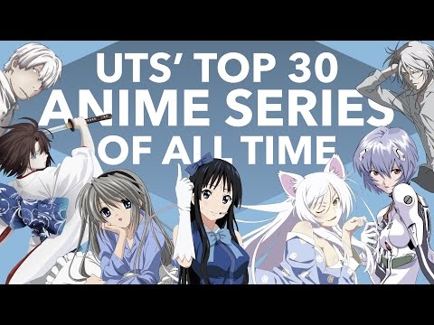 UTS' Top 30 Anime Series of All Time (So Far)