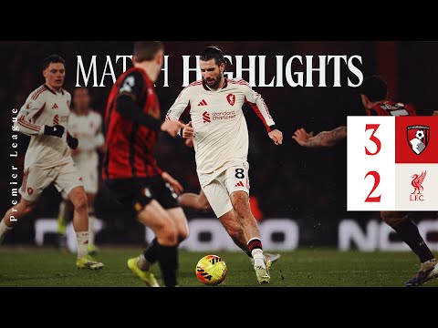 Highlights: Bournemouth 3-2 Liverpool | Van Dijk & Szoboszlai Goals in Premier League Defeat