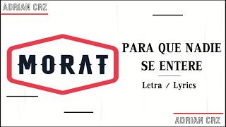 Morat - Para que nadie se entere - Letra / Lyrics (Oficial) (Audio Normal)