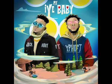 iye my baby ft jackbay