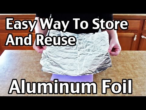 An Easy Way To Store And Reuse Aluminum Foil Video