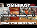 What is the Difference between an Omnibus and an Oversized Hardcover?