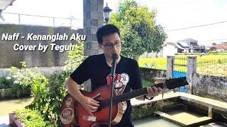 Download lagu NAFF - KENANGLAH AKU (ACOUSTIC COVER) DENGAN LIRIK mp3 Download lagu NAFF - KENANGLAH AKU (ACOUSTIC COVER) DENGAN LIRIK mp3