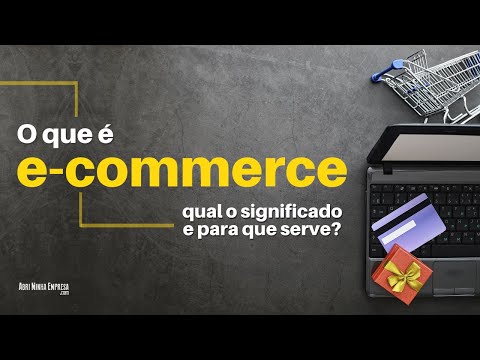 , title : 'O QUE É E-COMMERCE (E Para Que Serve e Como Funciona?)'