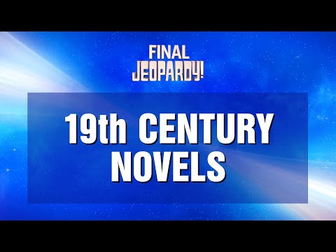 19th Century Novels | Final Jeopardy! | JEOPARDY!