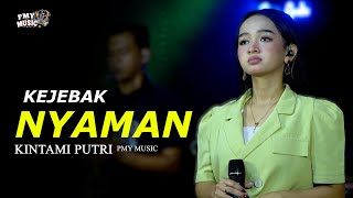 Download lagu KEJEBAK NYAMAN - KINTAMI PUTRI | PMY MUSIC mp3 Download lagu KEJEBAK NYAMAN - KINTAMI PUTRI | PMY MUSIC mp3