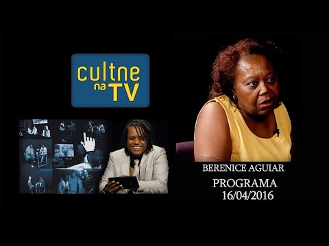 CULTNE NA TV - Programa Berenice Aguiar
