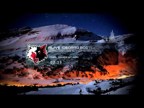 Dirty South & Thomas Gold feat. Kate Elsworth - Alive (Deorro Bootleg) [Free Download]