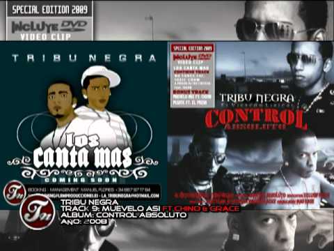 TRIBU NEGRA - 10 MUEVELO ASÍ ft CHINO Y GRACE  (CONTROL ABSOLUTO 2009)