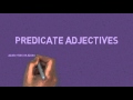 Subject Complements Predicate Adjectives And Predicate Nominatives