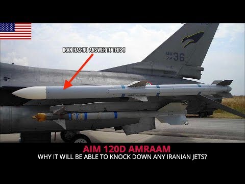 AIM 120D AMRAAM - THE MISSILE THAT WILL TAKE DOWN IRAN's AIR FORCE !