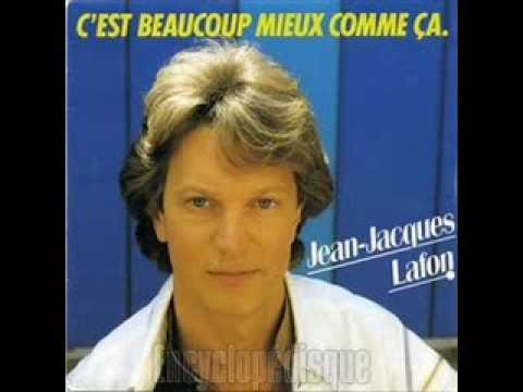 JEAN JACQUES LAFON - C'EST BEAUCOUP MIEUX COMME CA