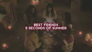 best friends [5 seconds of summer] — edit audio