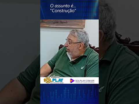 O ASSUNTO É "CONSTRUÇÃO"