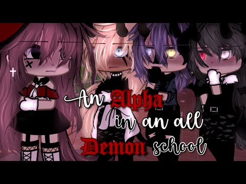 An Alpha in an All Demon School || Gacha Life Mini Movie || GLMM ||