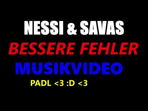 BESSERE FEHLER MUSIKVIDEO SAVAS & NESSI!