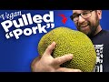What Is Jackfruit How To Make Jackfruit Into Vegan Pulled Pork
