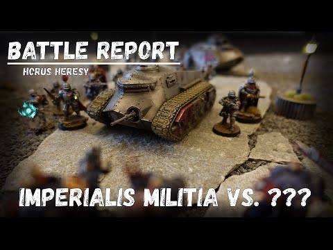 Horus Heresy Battle Report Imperialis Militia vs ???