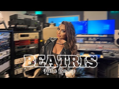 Beatris - Retro Mashup I Беатрис - Ретро Машъп