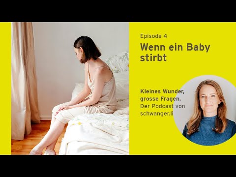 Podcast #4: Wenn ein Baby stirbt | Podcast schwanger.li