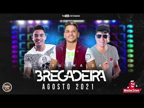 A TURMA DA BREGADEIRA - REPERTÓRIO AGOSTO 2021 - FESTA CLANDESTINA (MÚSICAS NOVAS) PRA PAREDÃO