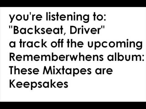 The Rememberwhens - Backseat, Driver