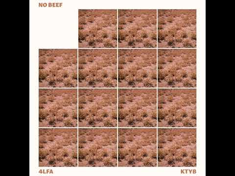 4LFA - NO BEEF (feat. KTYB)