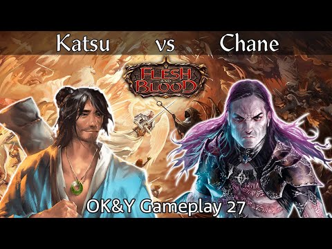 Katsu vs Chane Classic Constructed | Flesh and Blood | OK&Y Gameplay 27