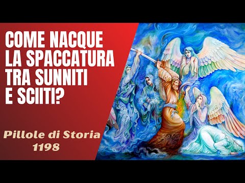 1198- Come nasce la spaccatura tra Sunniti e Sciiti? La morte di Ali [Pillole di Storia]