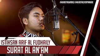 Download lagu SURAH AL AN'AM | ISTIHSAN ARIF AL FUDHAILY | MUROTTAL QURAN JUZ 7 - 8 mp3