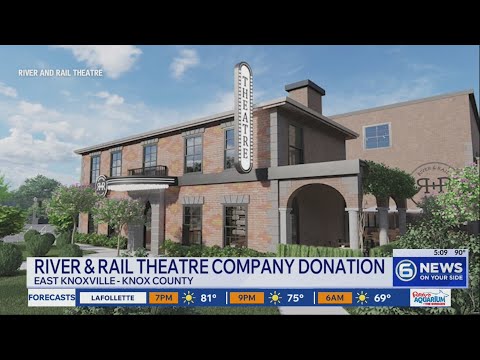 River and Rail Theatre Company receives $4 million donation