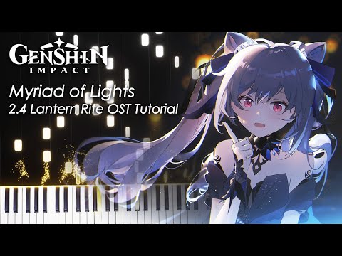 Myriad of Lights Piano「2.4 Lantern Rite OST」- Genshin Impact Piano Tutorial