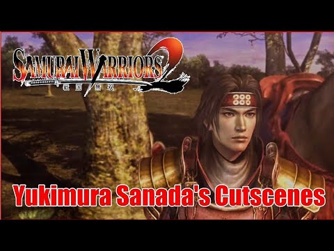 Samurai Warriors 2 Yukimura Sanada's Cutscenes (Story)