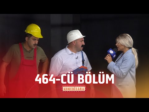 Komedixana  464-cü Bölüm  09.08.2025