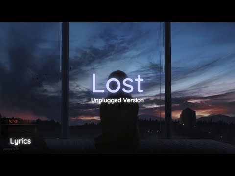 Gareth Emery ft. Janet Devlin - Lost (Unplugged / Piano Version) - Lyrics