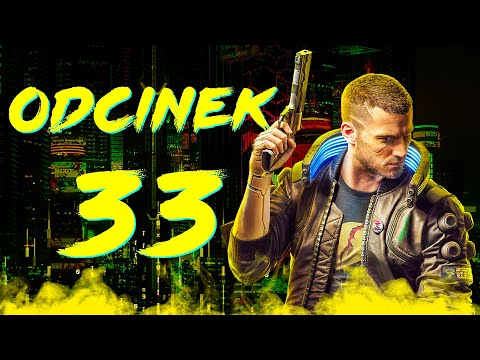 ALEŻ AKCJA :O | Cyberpunk 2077 PL [#33]