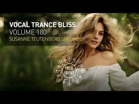 VOCAL TRANCE BLISS VOL. 180 - SUSANNE TEUTENBERG SPECIAL [FULL SET]