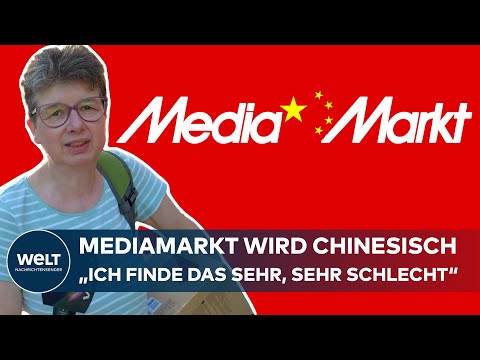 CHINESEN krallen sich MediaMarkt-Saturn! Deutsche entsetzt: "Ich finde das sehr, sehr schlecht"