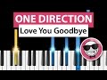 One Direction - Love You Goodbye - Piano ...