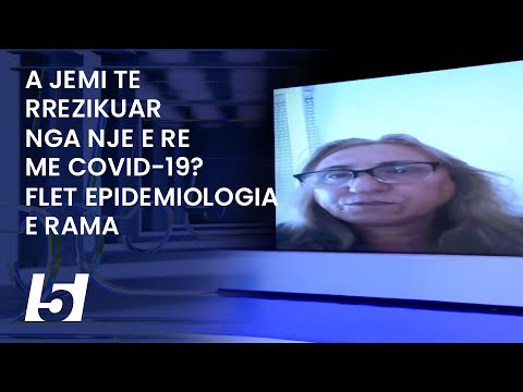 A jemi te rrezikuar nga nje e re me COVID-19? Flet epidemiologia e Rama