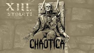 XIII. století - Chaotica (Official audio)