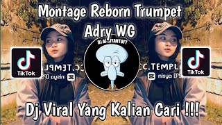 Download lagu DJ MONTAGE REBORN TRUMPET ADRY WG VIRAL TIK TOK TERBARU 2023 ! mp3