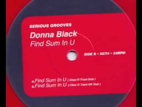 Donna Black - Find Sum In U (Chez D Trent UK Dub)